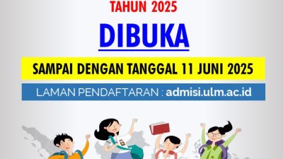 ULM Membuka Penerimaan Mahasiswa Baru Seleksi Mandiri 2025
