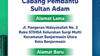 Bank Kalsel Relokasi Kantor Cabang Pembantu Sultan Adam ke Lokasi Baru