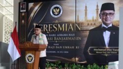 Resmikan Asrama Haji Banjarmasin, Menteri Haji: Jangan Sampai Bangunan Megah Hanya Jadi Beban Anggaran Resmikan Asrama Haji Banjarmasin, Menteri Haji: Jangan Sampai Bangunan Megah Hanya Jadi Beban Anggaran